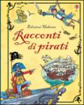 Racconti di pirati. Racconti illustrati. Ediz. a colori