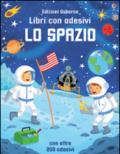 Lo spazio. Con adesivi. Ediz. illustrata