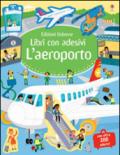 L'aeroporto. Libri con adesivi