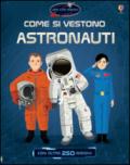 Come si vestono... astronauti. Con adesivi