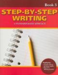 Step-By-Step Writing Book 3: A Standards-Based Approach