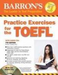 PRACTICE EXERCICES FOR THE TOEFL + AUDIO CDS