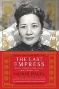 The Last Empress: Madame Chiang Kai-Shek and the Birth of Modern China