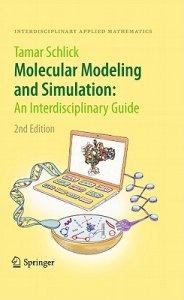 Molecular Modeling and Simulation: An Interdisciplinary Guide: An Interdisciplinary Guide