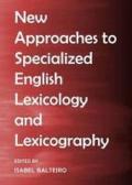 New Approaches to Specialized English Lexicology and Lexicography