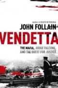 Vendetta: The Mafia, Judge Falcone, and the Quest for Justice