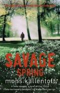 Savage Spring: Malin Fors 4 (Malin Fors series)