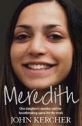 Meredith: Our Daughter's Murder and the Hearbreaking Quest for the Truth