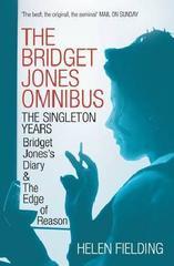 The Bridget Jones Omnibus: The Singleton Years: Bridget Jones's Diary & The Edge of Reason