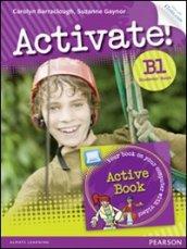 Activate. B1. Student's book. Con Itests pin. Per le Scuole superiori. Con espansione online