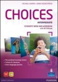 Choices. Intermediate. Student's book-Workbook. Con CD Audio. Con CD-ROM. Con espansione online
