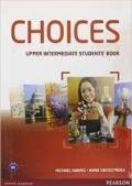 Choices. Upper intermediate. Per le Scuole superiori. Con espansione online