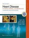 Moss and Adams' Heart Disease in Infants, Children, and Adolescents