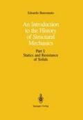 An Introduction to the History of Structural Mechanics: Part I: Statics and Resistance of Solids