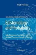 Epistemology and Probability: Bohr, Heisenberg, Schrödinger, and the Nature of Quantum-Theoretical Thinking