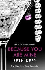 Because You Are Mine Complete Novel: Because You Are Mine Series #1