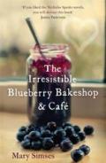 The Irresistible Blueberry Bakeshop and Café: A heartwarming, romantic summer read (English Edition)