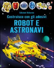 Robot e astronavi. Costruisco con gli adesivi