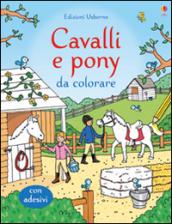 Cavalli e pony da colorare