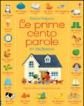 Le prime cento parole in tedesco. Ediz. illustrata