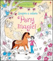 Pony magici. Scopro e coloro