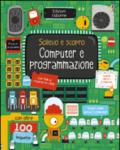 Computer e programmazione. Ediz. illustrata