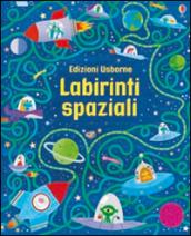 Labirinti spaziali. I grandi libri dei labirinti. Ediz. illustrata