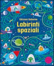 Labirinti spaziali. I grandi libri dei labirinti. Ediz. illustrata