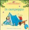 In campeggio. Ediz. illustrata