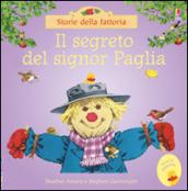 Il segreto del signor Paglia. Ediz. illustrata