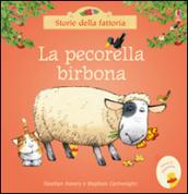 La pecorella birbona. Ediz. illustrata