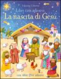 La nascita di Gesù. Con adesivi. Ediz. a colori: 1