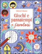 Giochi e passatempi favolosi. Con adesivi. Ediz. illustrata