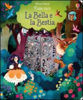 La Bella e la Bestia. Fiabe cucù. Ediz. illustrata