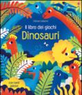 Dinosauri. Il libro dei giochi. Con adesivi. Ediz. illustrata