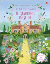 La casa delle bambole. Il giardino inglese. Con adesivi. Ediz. illustrata