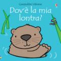 Dov'è la mia lontra? Ediz. a colori