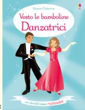 DANZATRICI. VESTO LE BAMBOLINE