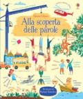 Alla scoperta delle parole. Ediz. illustrata