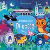 Di notte. Libri tattili sonori. Ediz. a colori