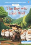 The boy who cried wolf. Level 1. Ediz. a colori