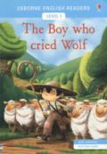 The boy who cried wolf. Level 1. Ediz. a colori