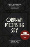 Orphan, Monster, Spy