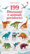 199 dinosauri e animali preistorici. Ediz. a colori