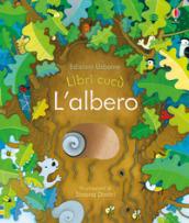 L'albero. Libri cucù. Ediz. a colori