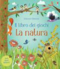 LA NATURA II LIBRO DEI GIOCHI