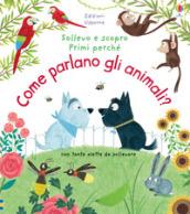 COME PARLANO GLI ANIMALI? SOLLEVO E SCOPRO