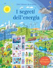 I segreti dell'energia. Libri da scoprire. Ediz. a colori