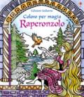 Raperonzolo. Coloro per magia. Ediz. illustrata. Con gadget