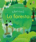 La foresta. Libri cucù. Ediz. a colori